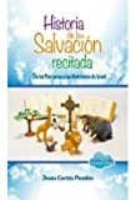 Historia de la Salvacion Recitada