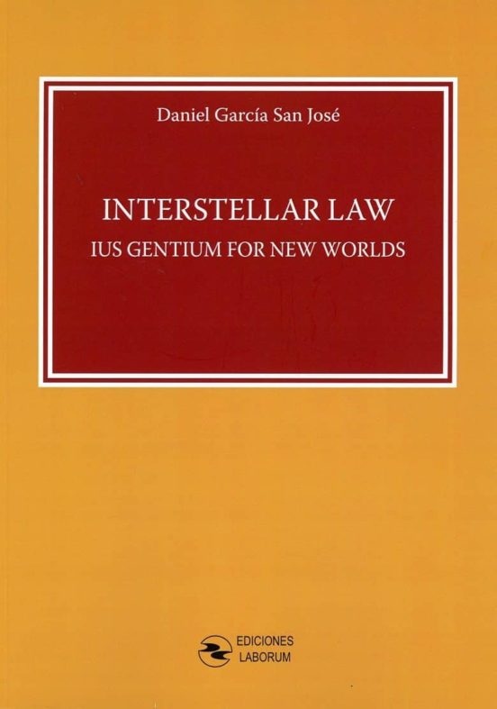 Interstellar Law. Ius Gentium For New Worlds