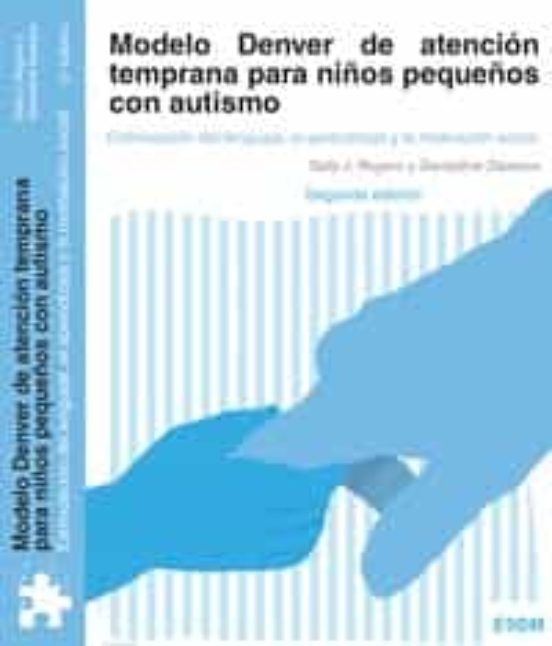 El Modelo Denver De Atención Temprana En La Educación Infantil