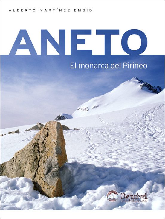 Aneto: El Monarca del Pirineo