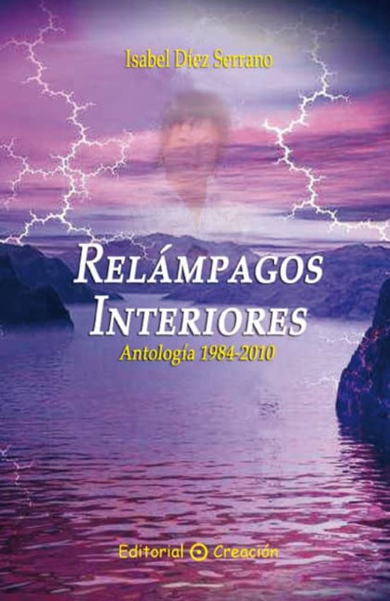 Relampagos Interiores: Antologia 1984-2010