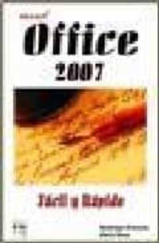 Office 2007 : Facil Y Rapido