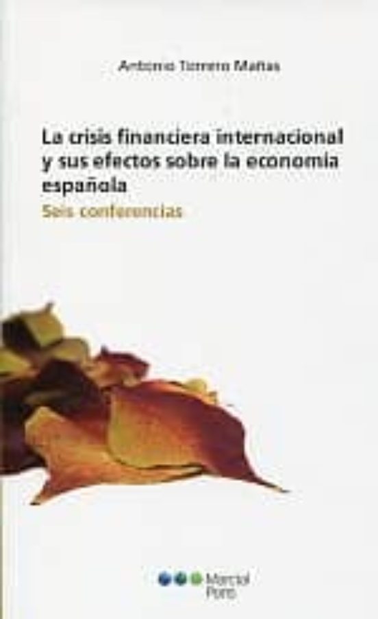 La Crisis Financiera Internacional Y Sus Efectos Sobre La Economía Española