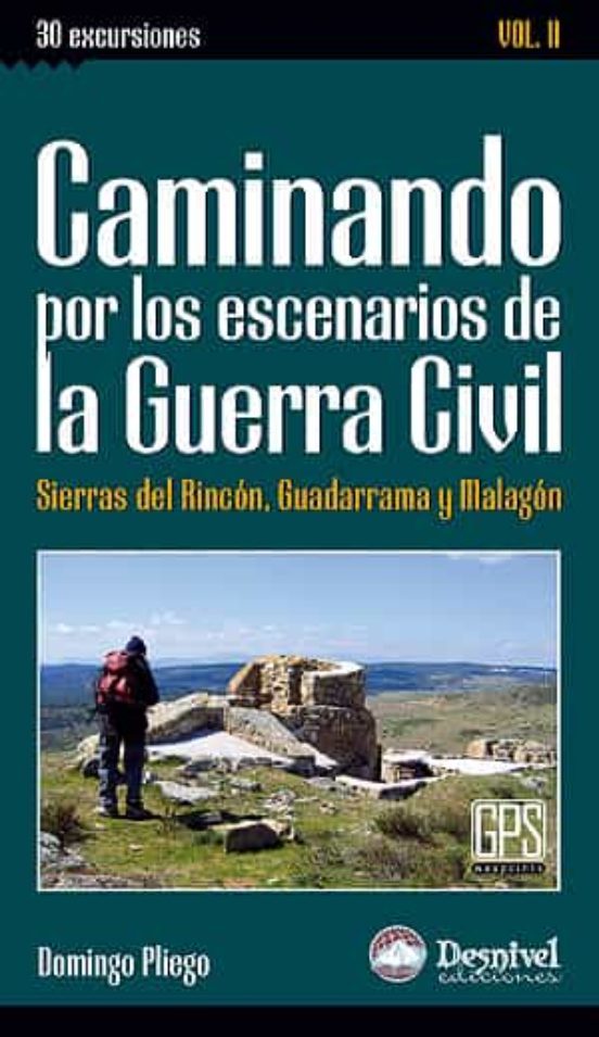Caminando por los Escenarios de la Guerra Civil. Vol II Sierras de Rin