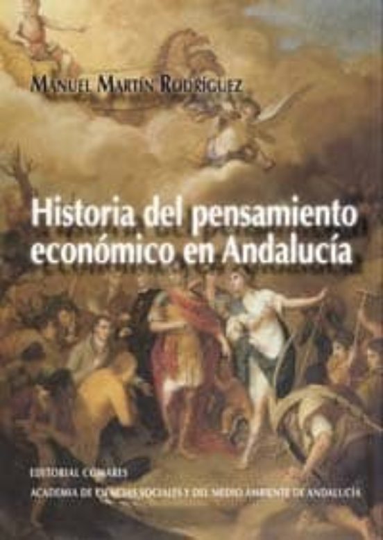 Historia Del Pensamiento Economico En Andalucia