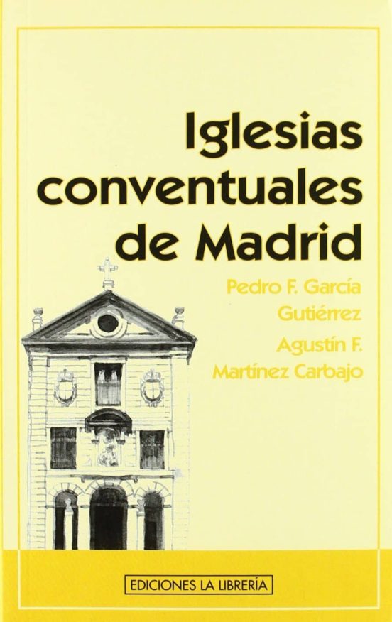 Iglesias Conventuales De Madrid