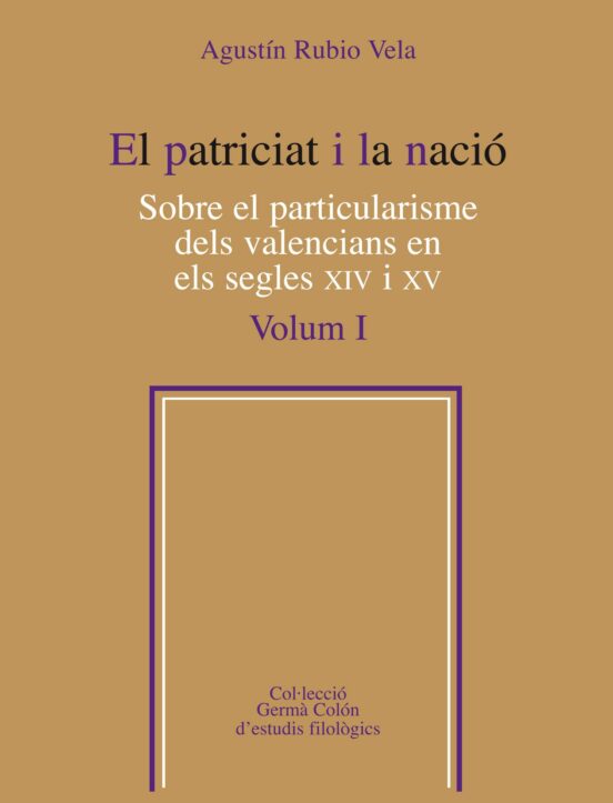 El Patriciat I La Nacio Volum 1