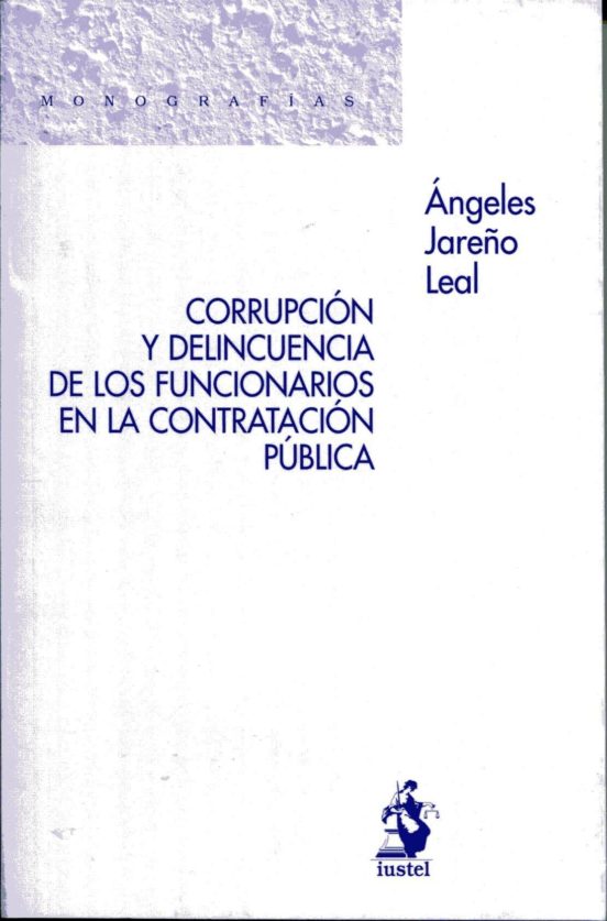 Corrupción Y Delincuencia De Los Funcionarios En La Contratación Pública