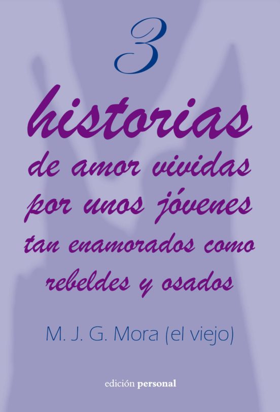 3 Historias De Amor Vividas Por Unos Jóvenes Tan Enamorados Como Rebel