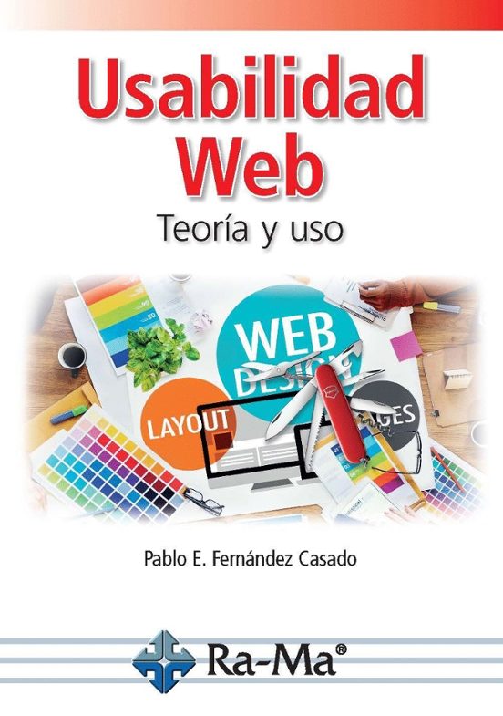 Usabilidad Web. Teoría Y Uso