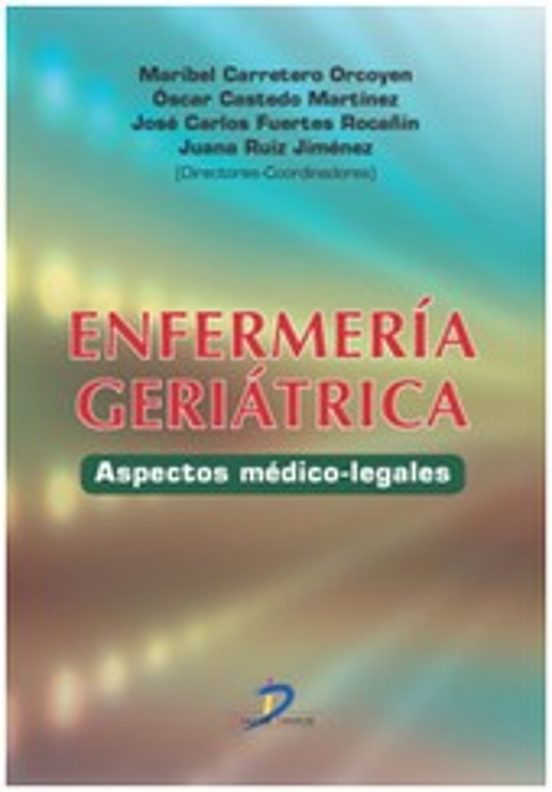 Enfermeria Geriatrica: Aspectos Medico-legales