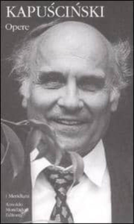Ryszard Kapuscinski. Opere