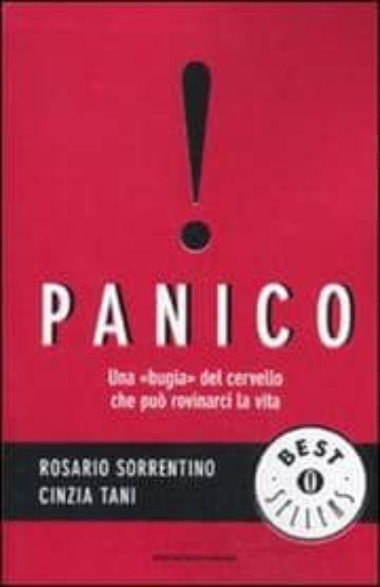 Panico: Una Bugia Del Cervello Che Puo Rovinarci La Vita