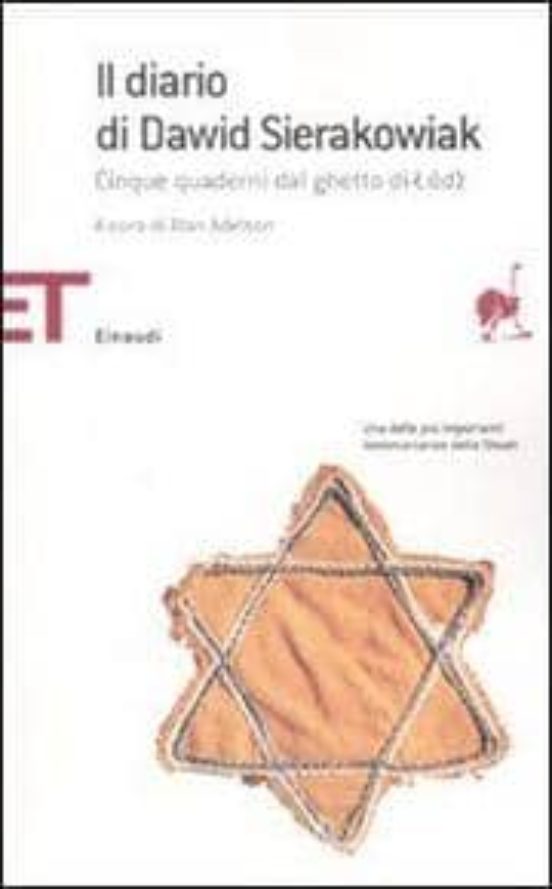 Il Diario Di Dawid Sierakowiak; Cinque Quaderni Dal Ghetto Di Lod Z