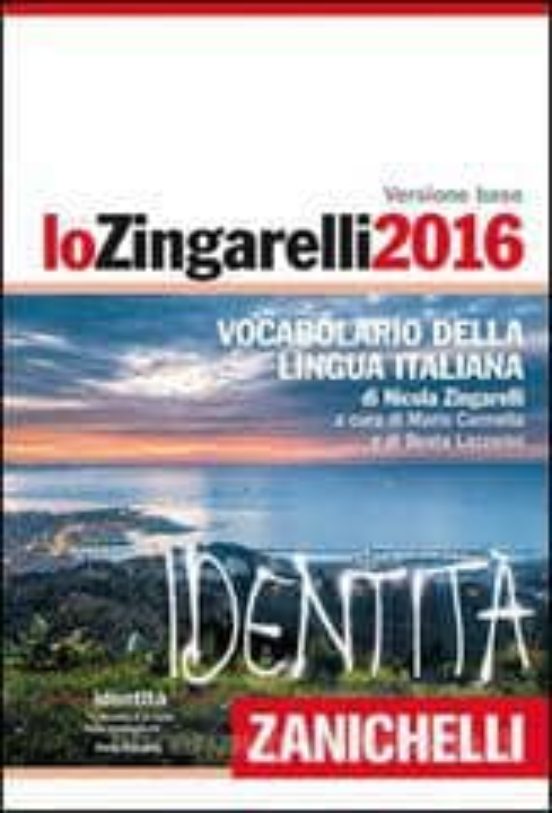Lo Zingarelli 2016. Vocabolario Della Lingua Italiana. Plus Digitale