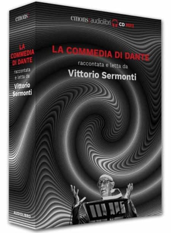 La Commedia Di Dante Raccontata e Letta da Vittorio Sermonti Letto da