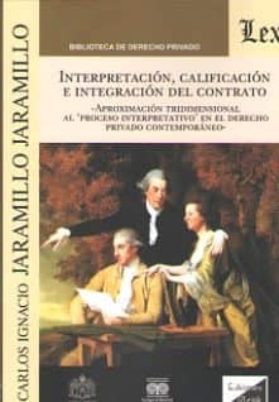 Interpretacion Calificacion e Integracion del Contrato