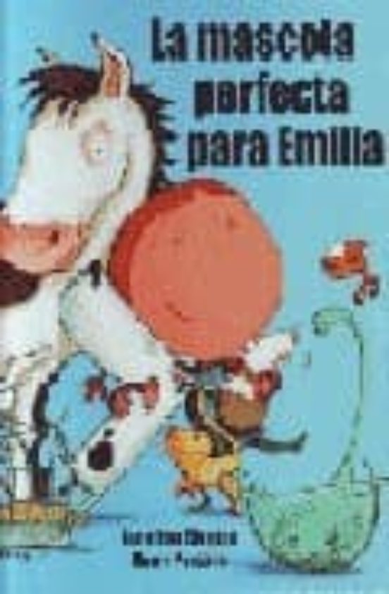 La Mascota Perfecta Para Emilia