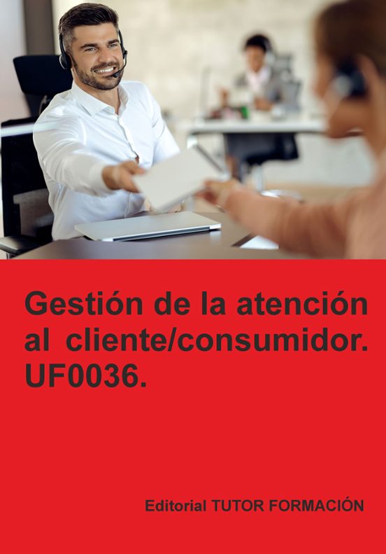 Uf0036 Gestion De La Atencion Al Cliente / Consumido