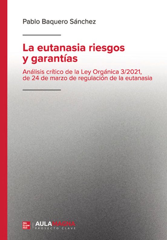 La Eutanasia Riesgos Y Garantías