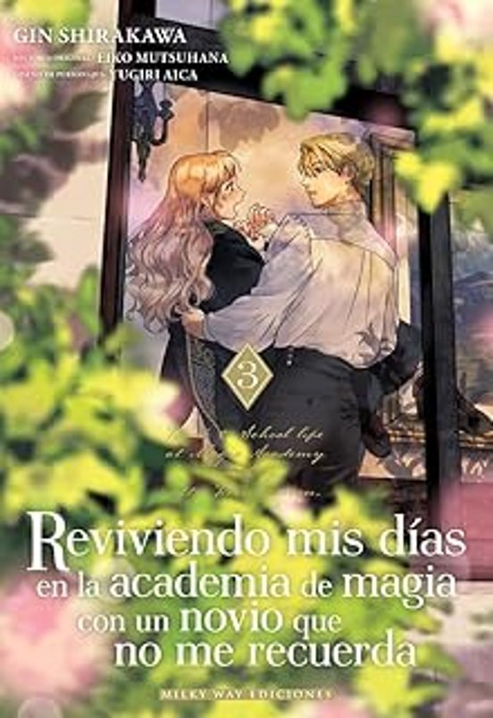 Reviviendo Mis Días En La Academia De Magia Con Un Novio Que No M E Re