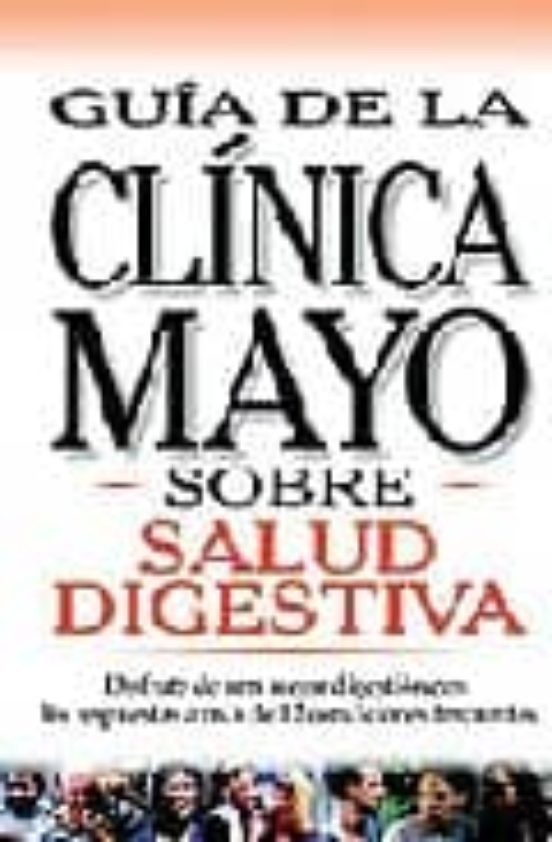 Salud Digestiva: Guia De La Clinica Mayo