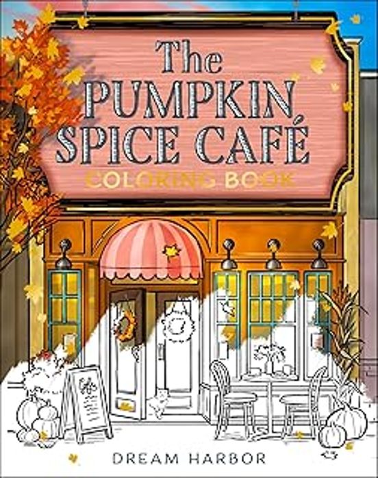The Pumpkin Spice Cafe Coloring Book