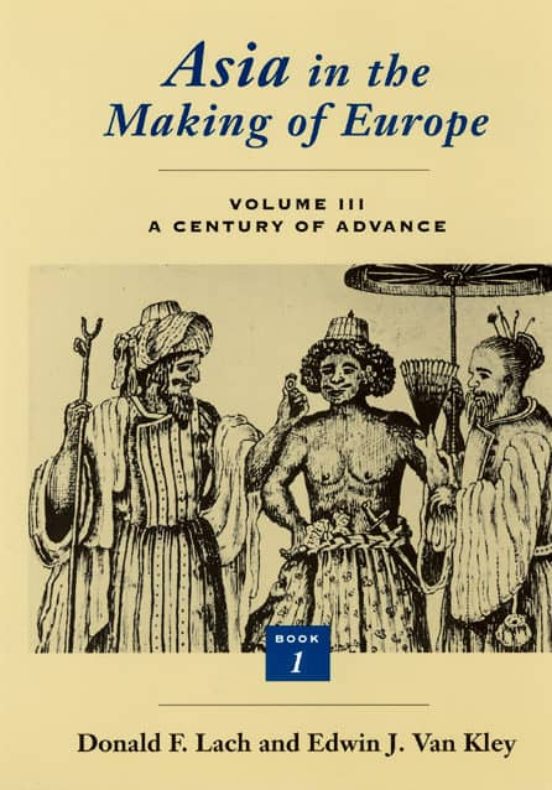 Asia In The Making Of Europe. Volume 3: A Century Of Advance