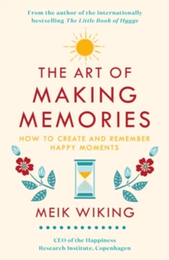 The Art Of Making Memories