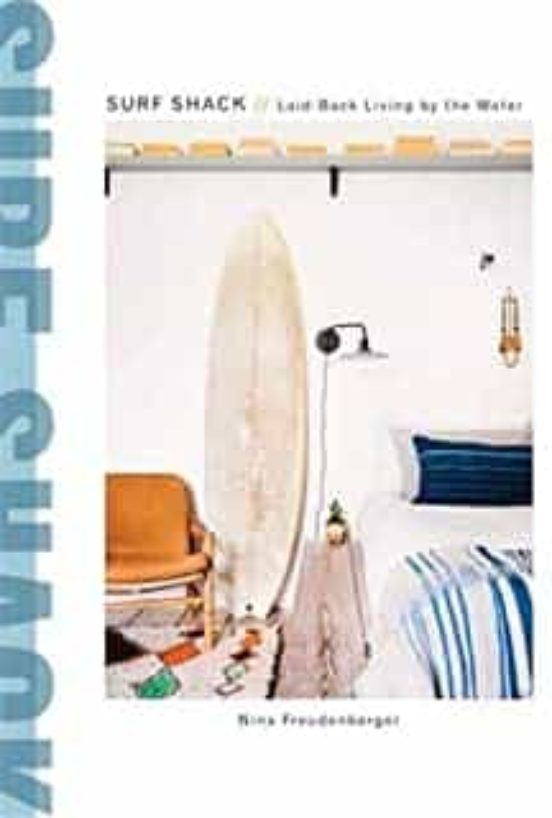 Surf Shack: Laid-back Living By The Water