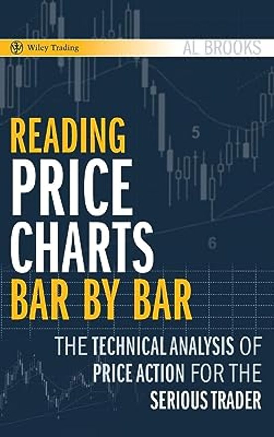 Reading Price Charts Bar By Bar: The Technical Analysis Of Price Actio