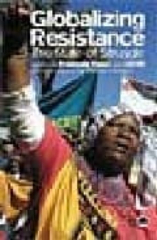 Globalizing Resistance: The State Of Struggle