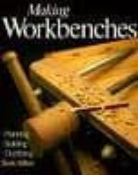 Making Workbenches: Planning Building Outfitting