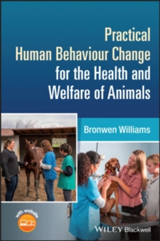Practical Human Behaviour Change For The Health And Welfare Of An Imal