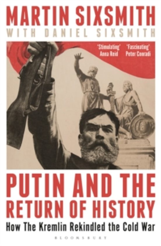 Putin And The Return Of History