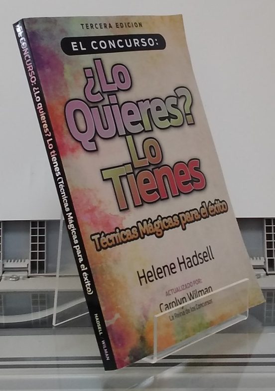 El Concurso: ¿lo Quieres? Lo Tienes: Técnicas Mágicas Para El Éxito