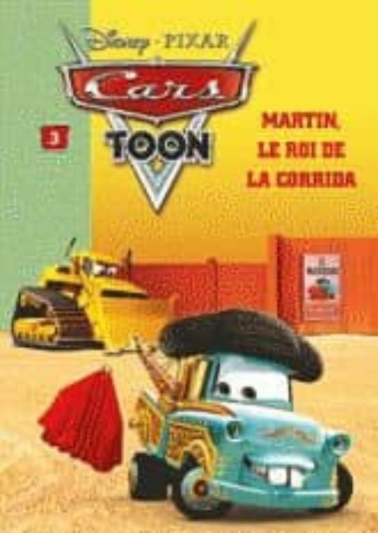 Cars Toon Volume 3 Martin le Roi de la Corrida