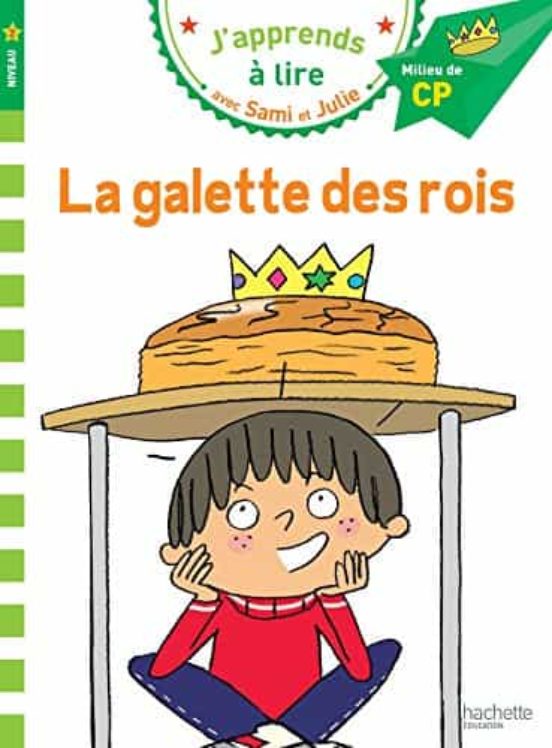 Sami Et Julie Cp Niveau 2 La Galette Des Rois