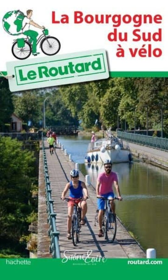 Guide Du Routard La Bourgogne Du Sud A Velo