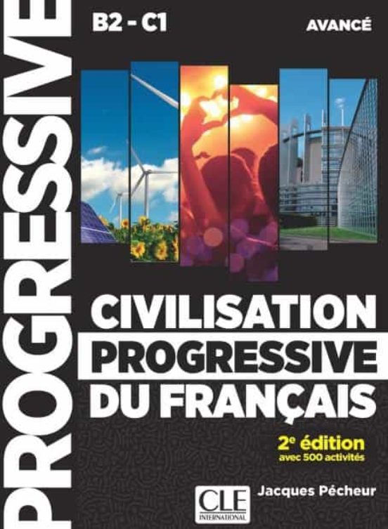Civilisation Progressive Du Français - Niveau Avancé - Livre +