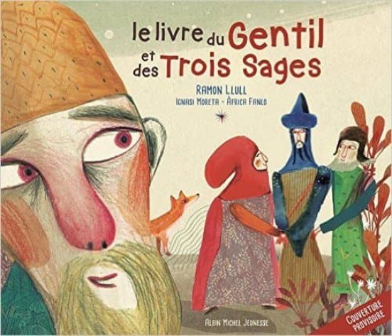Le Livre du Gentil et des Trois Sages