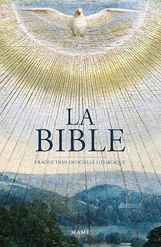La Bible: Traduction Officielle Liturgique