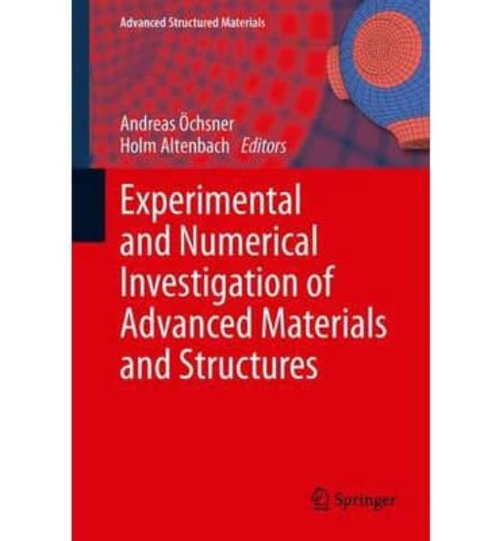Experimental And Numerical Investigation Of Advanced Materials An D St