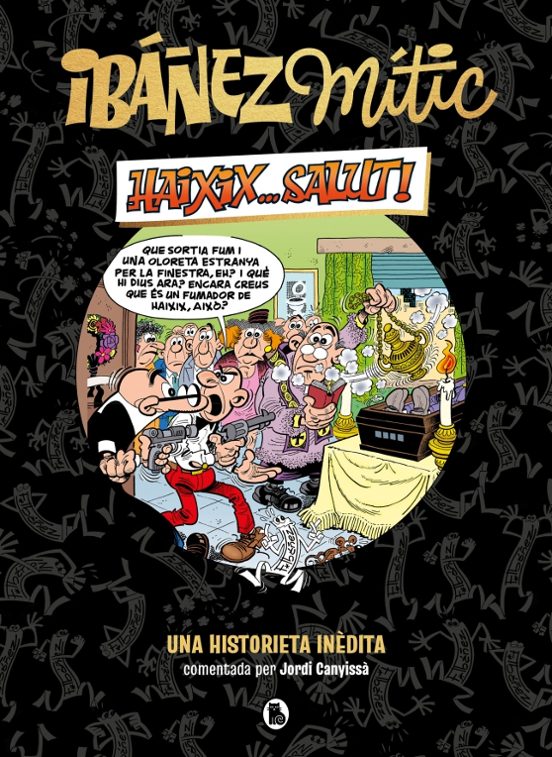 Ibáñez Mític 1 - Haixix... salut!