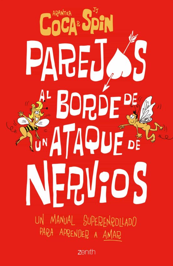 Parejas Al Borde De Un Ataque De Nervios: Un Manual Superenrollado Par