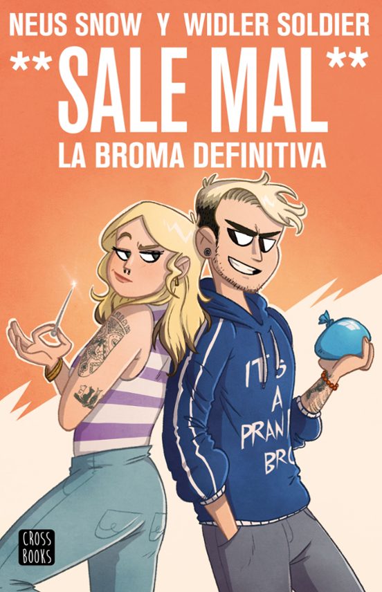 Widler Soldier Y Neus Snow. Sale Mal. La Broma Definitiva