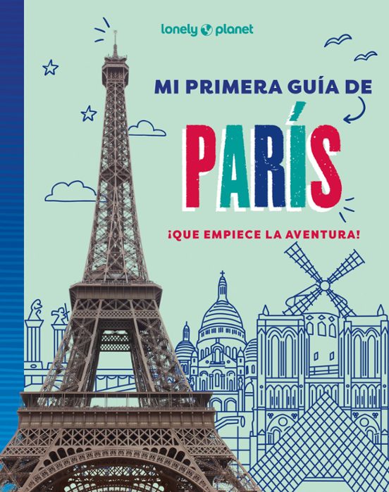 Mi Primera Guía De París 2025