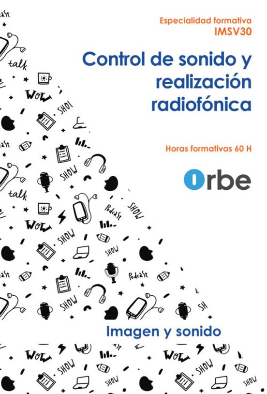 Imsv30. Control de Sonido y Realización Radiofónica