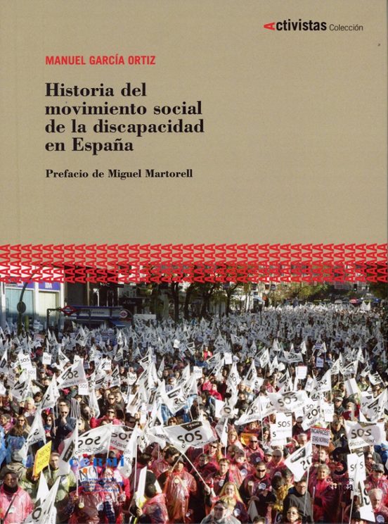 Historia Del Movimiento Social De La Discapacidad En España