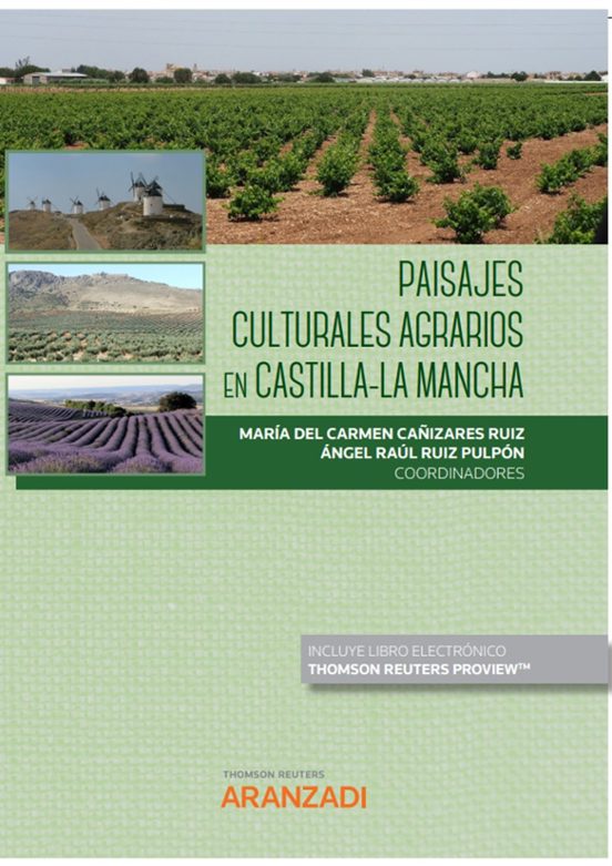 Paisajes Culturales Agrarios En Castilla-la Mancha